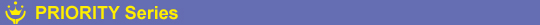 PRIORITY Series